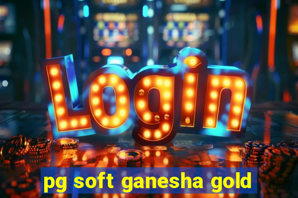 pg soft ganesha gold